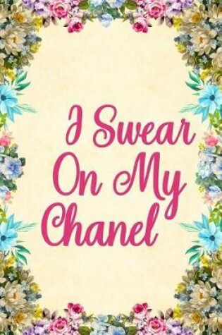 Cover of I Swear On My Chanel