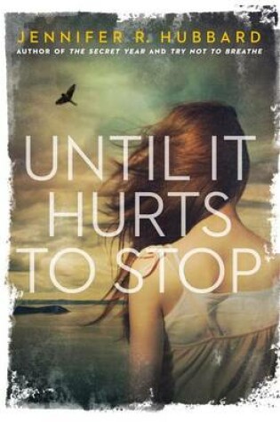 Cover of Until It Hurts to Stop