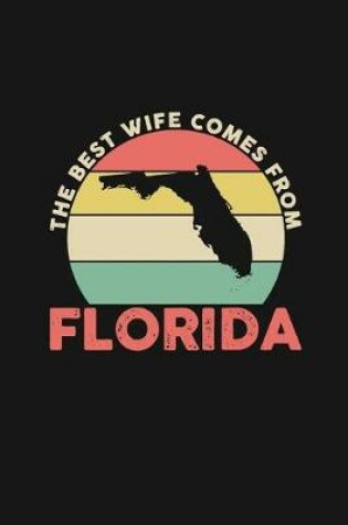 Cover of The Best Wife Comes From Florida