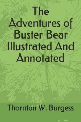 Cover of The Adventures of Buster Bear Illustrated And Annotated