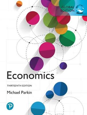 Book cover for Economics plus Pearson MyLab Economics with Pearson eText, Global Edition