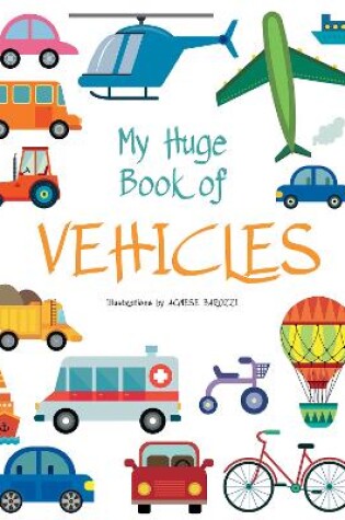 Cover of My Huge Book of Vehicles