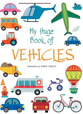 Book cover for My Huge Book of Vehicles