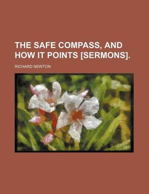 Book cover for The Safe Compass, and How It Points [Sermons].