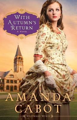 Book cover for With Autumn`s Return – A Novel