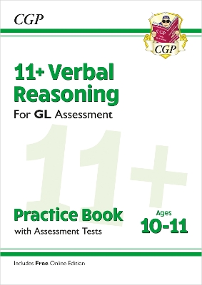 Book cover for 11+ GL Verbal Reasoning Practice Book & Assessment Tests - Ages 10-11 (with Online Edition)