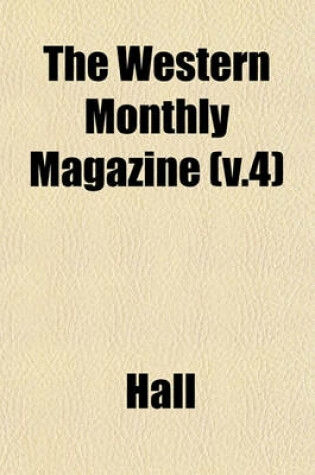 Cover of The Western Monthly Magazine (V.4)