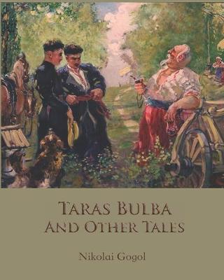 Book cover for Taras Bulba and Other Tales (Annotated)