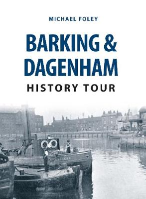 Book cover for Barking & Dagenham History Tour