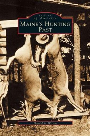 Cover of Maine's Hunting Past