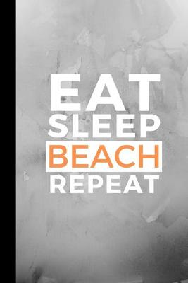 Book cover for Eat Sleep Beach Repeat