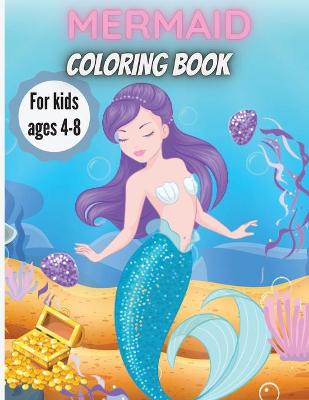 Book cover for Mermaid Coloring Book For Kids Ages 4-8