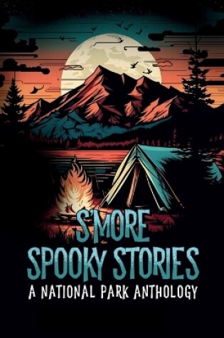 Cover of S'more Spooky Stories