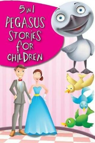 Cover of 5 in 1 Pegasus Stories for Children