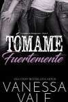 Book cover for T�mame fuertemente