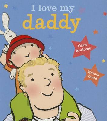 Book cover for I Love My Daddy [Board Book]