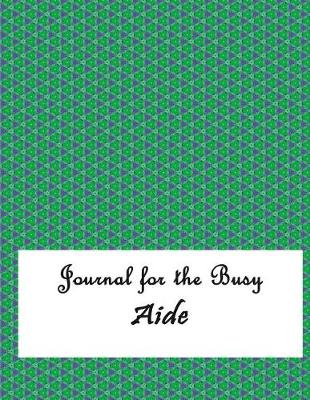 Book cover for Journal for the Busy Aide