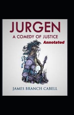 Book cover for Jurgen A Comedy of Justice Annotated