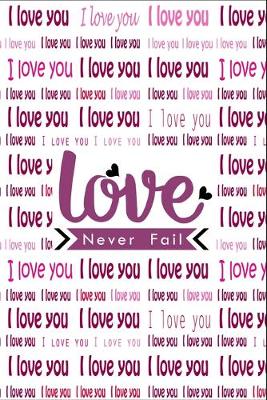 Book cover for I Love You Love Never Fail
