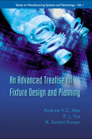 Cover of An Advanced Treatise on Fixture Design and Planning