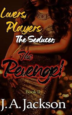 Book cover for Revenge! Lovers, Players & The Seducer ? Book II