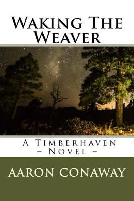 Book cover for Waking The Weaver