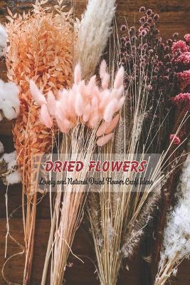 Book cover for Dried Flowers