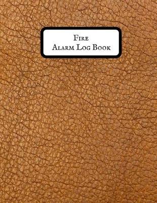 Book cover for Fire Alarm Log Book