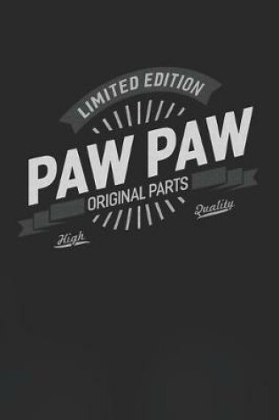 Cover of Limited Edition Paw Paw Original Parts High Quality