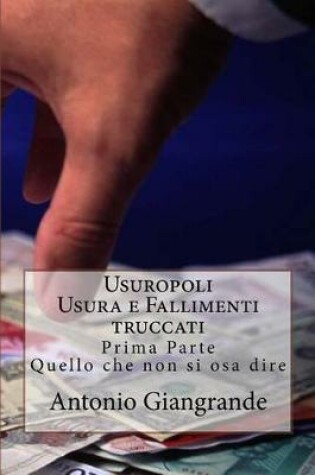 Cover of Usuropoli Usura E Fallimenti Truccati