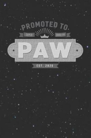 Cover of Promoted To Super Quality Paw Est. 2020