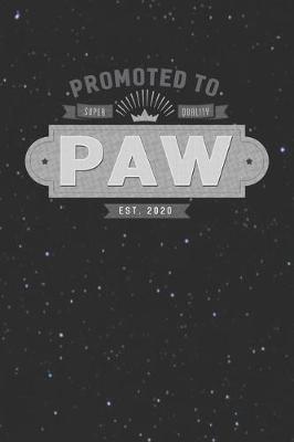 Book cover for Promoted To Super Quality Paw Est. 2020