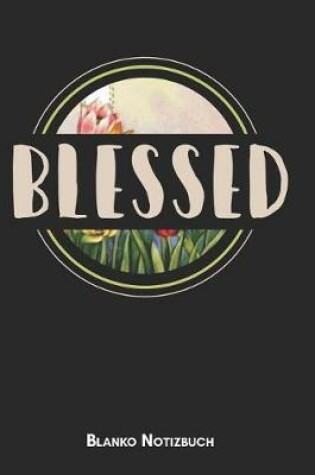 Cover of Blessed Blanko Notizbuch