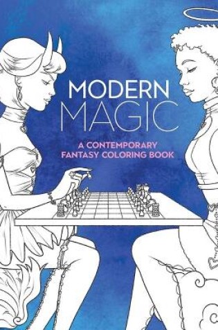 Cover of Modern Magic: A Contemporary Fantasy Coloring Book