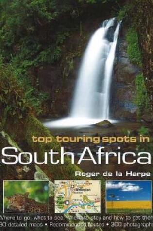 Cover of Top Touring Spots in South Africa