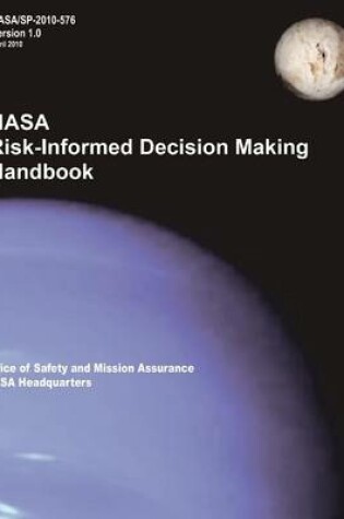 Cover of NASA Risk-Informed Decision Making Handbook. Version 1.0 - NASA/SP-2010-576.