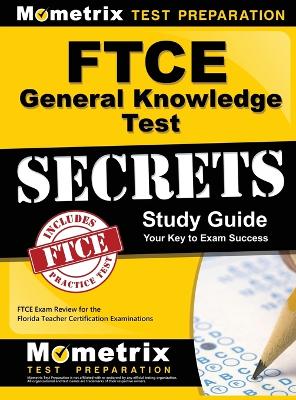 Book cover for Ftce General Knowledge Test Secrets Study Guide