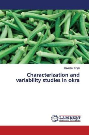 Cover of Characterization and variability studies in okra