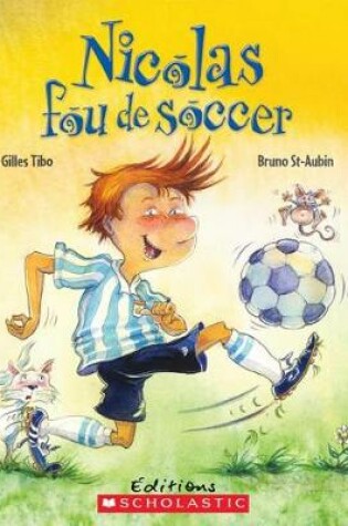 Cover of Nicolas Fou de Soccer
