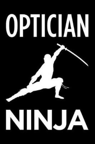 Cover of Optician Ninja