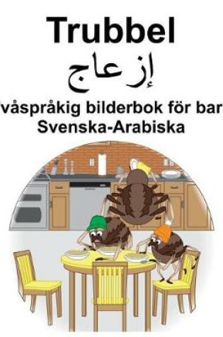 Cover of Svenska-Arabiska Trubbel Tvåspråkig bilderbok för barn