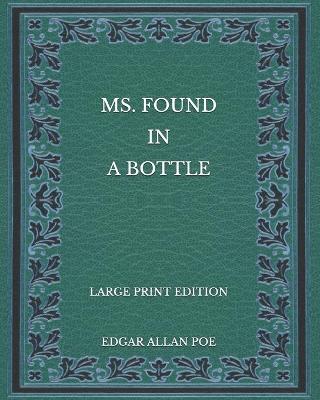 Book cover for MS. Found in a Bottle - Large Print Edition