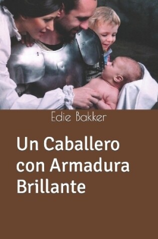 Cover of Un Caballero con Armadura Brillante