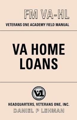 Book cover for The Va Home Loan Field Manual