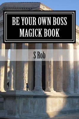 Book cover for Be Your Own Boss Magick Book