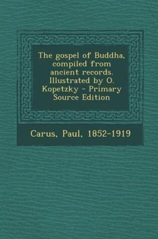 Cover of The Gospel of Buddha, Compiled from Ancient Records. Illustrated by O. Kopetzky