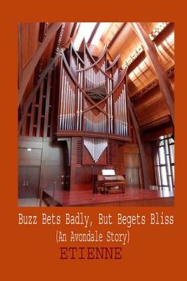 Book cover for Buzz Bets Badly, But Begets Bliss