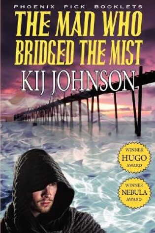 Cover of The Man Who Bridged the Mist - Hugo & Nebula Winning Novella