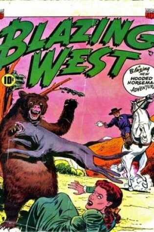 Cover of Blazing West Number 19 Western Comic Book