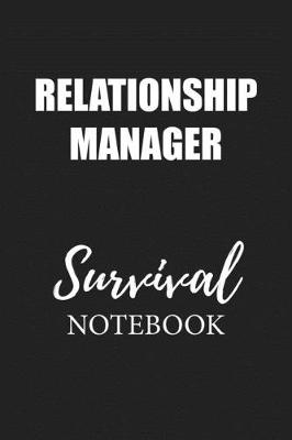 Book cover for Relationship Manager Survival Notebook